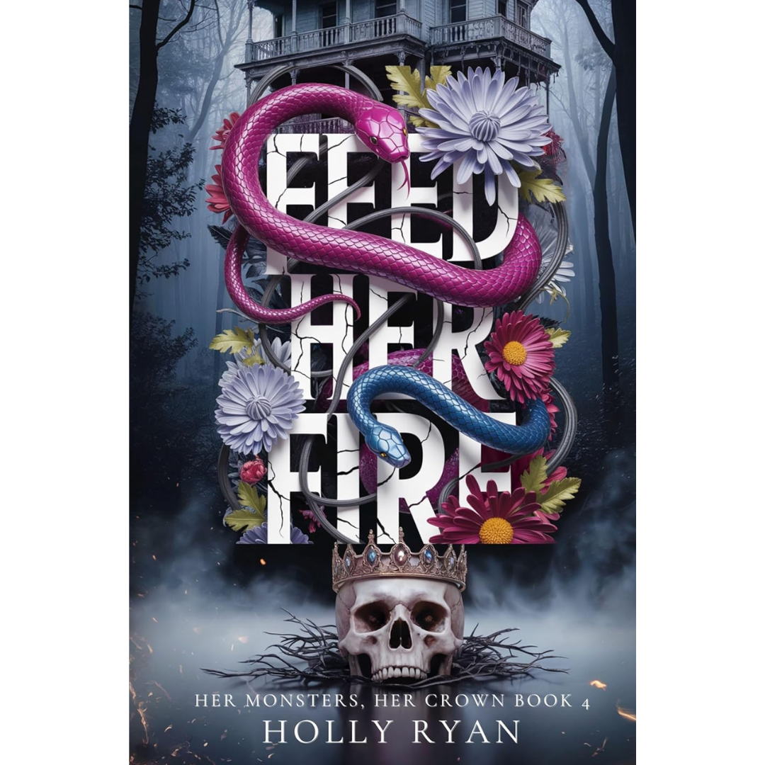 Feed Her Fire By Holly Ryan