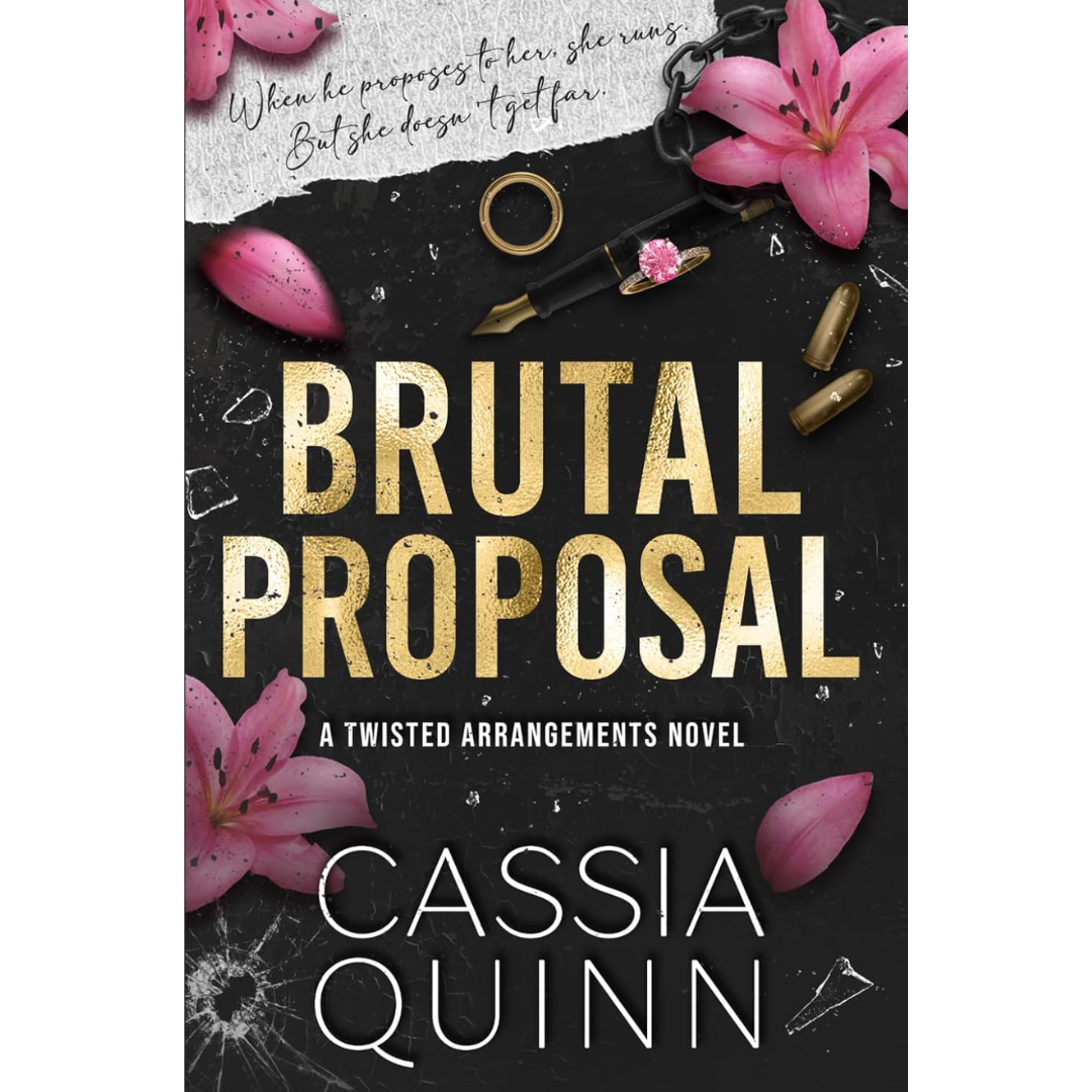 Brutal Proposal By Cassia Quinn