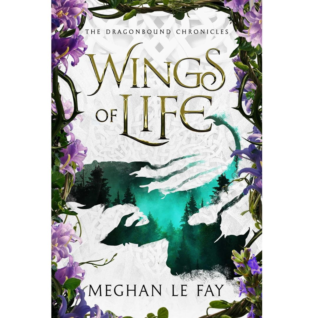Wings of Life By Meghan Le Fay
