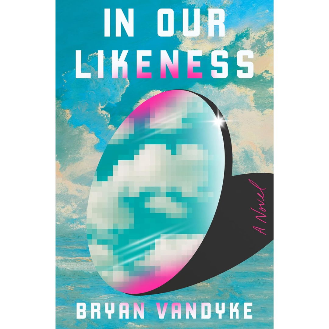In Our Likeness By Bryan VanDyke