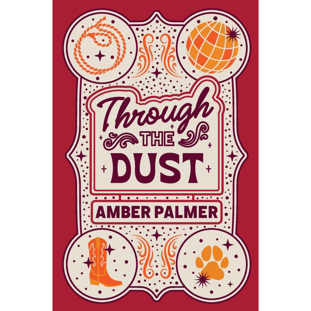 Through the Dust By Amber Palmer
