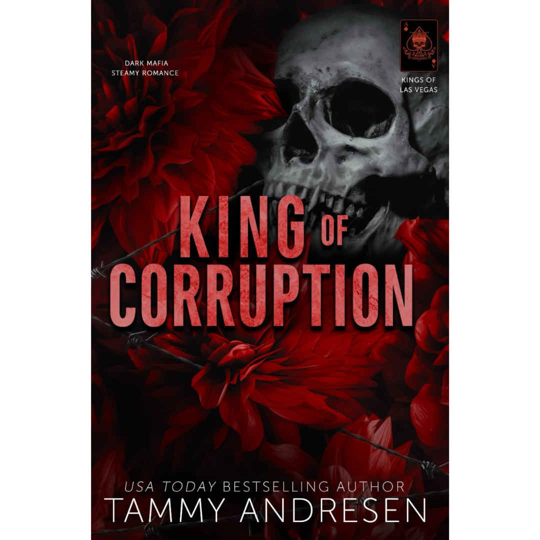 King of Corruption By Tammy Andresen