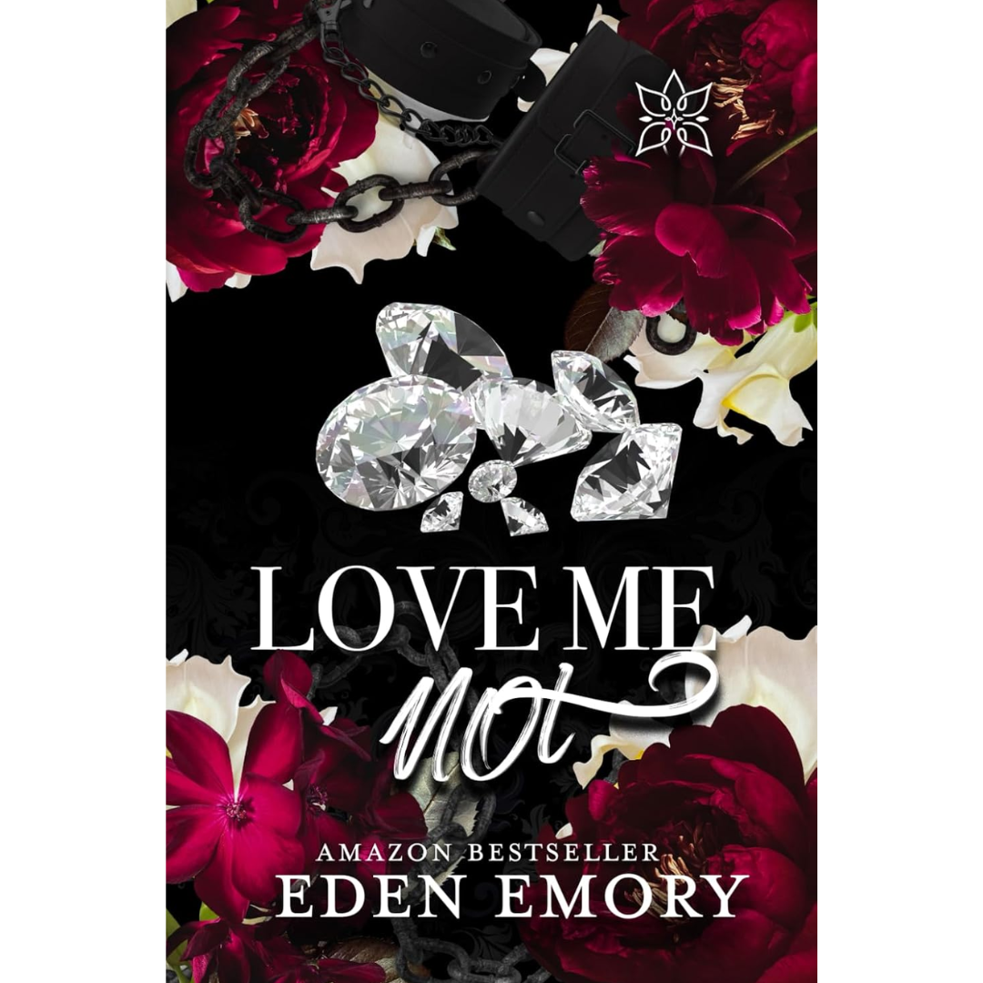 Love Me Not By Eden Emory