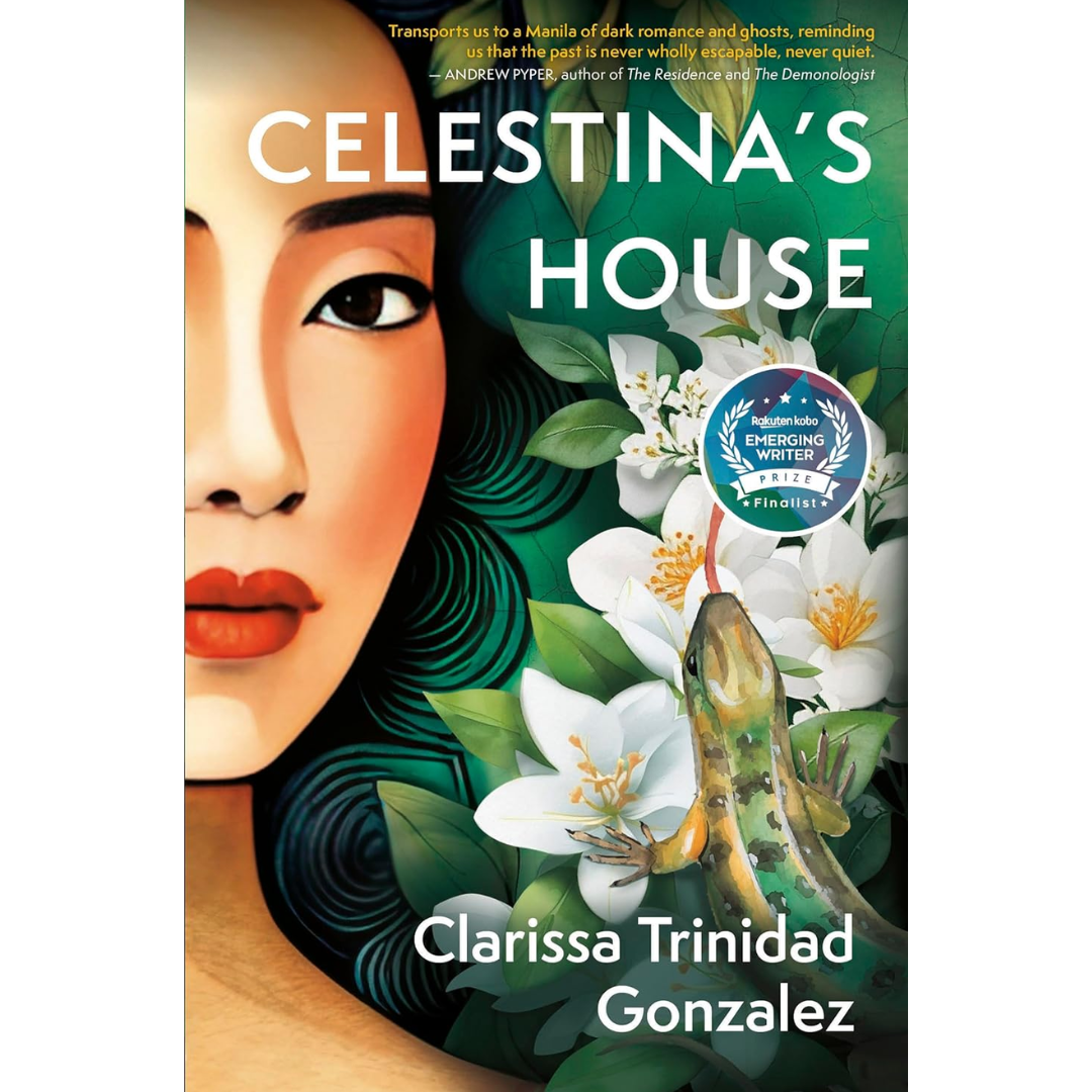 Celestina’s House By Clarissa Trinidad Gonzalez