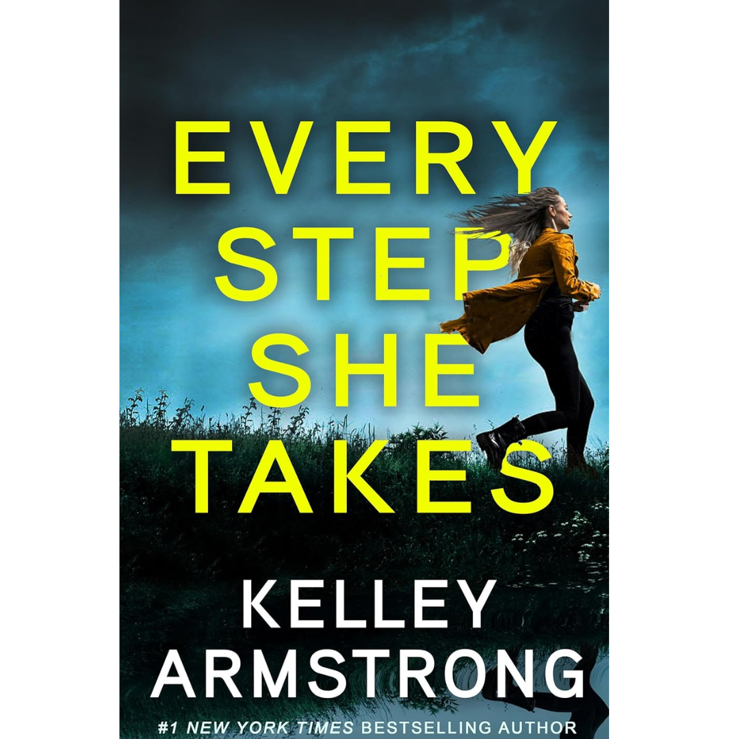Every Step She Takes By K.L. Armstrong