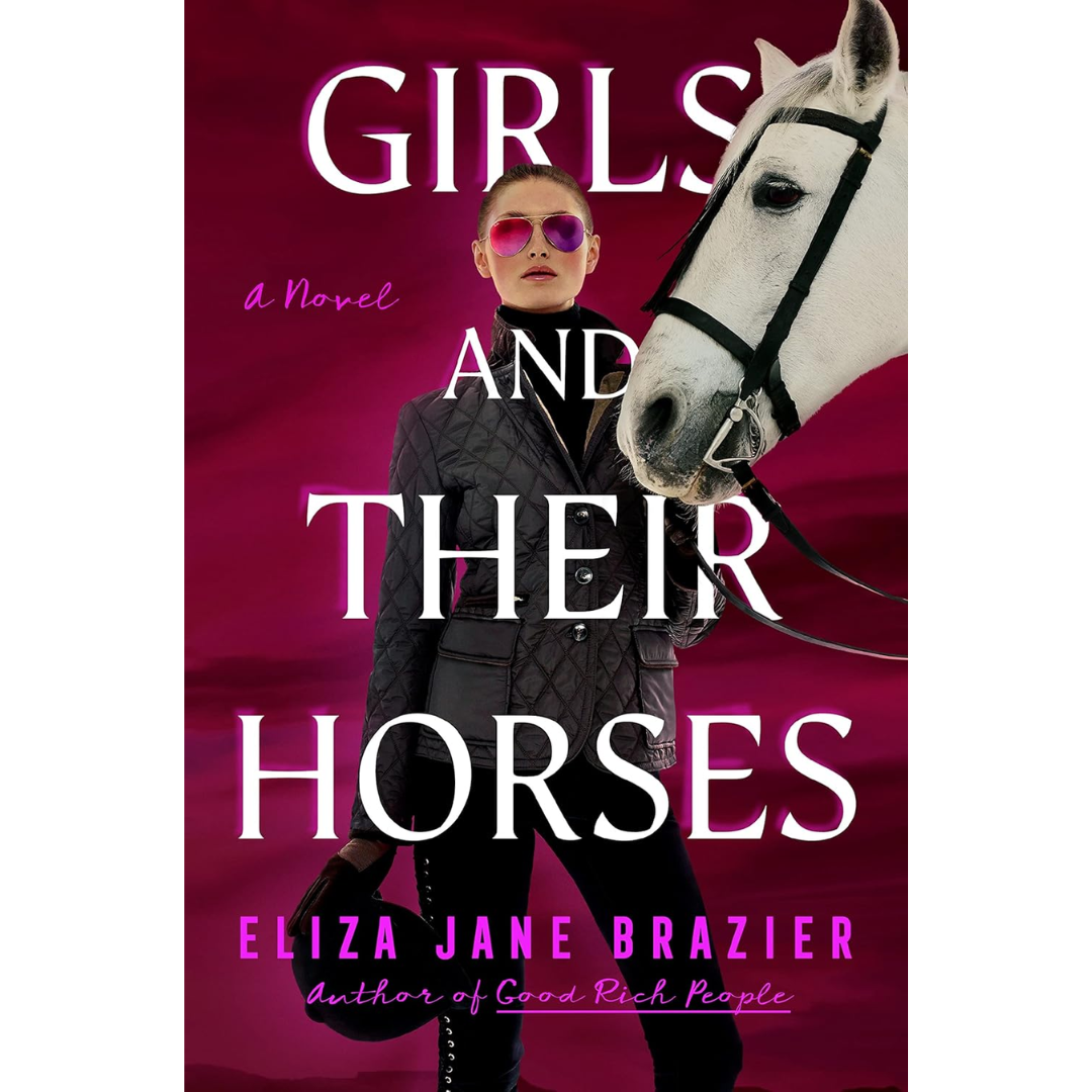 Girls and Their Horses By Eliza Jane Brazier