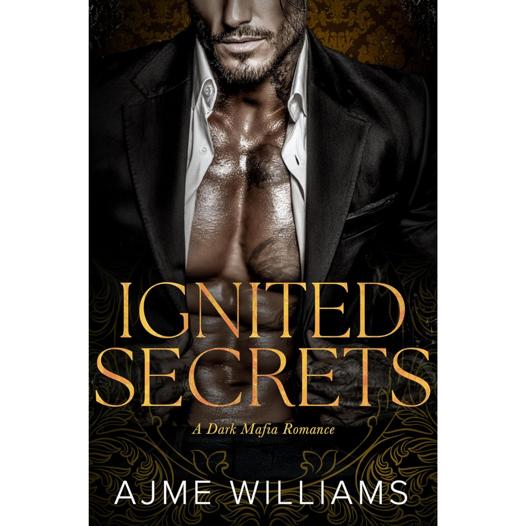 Ignited Secrets By Ajme Williams