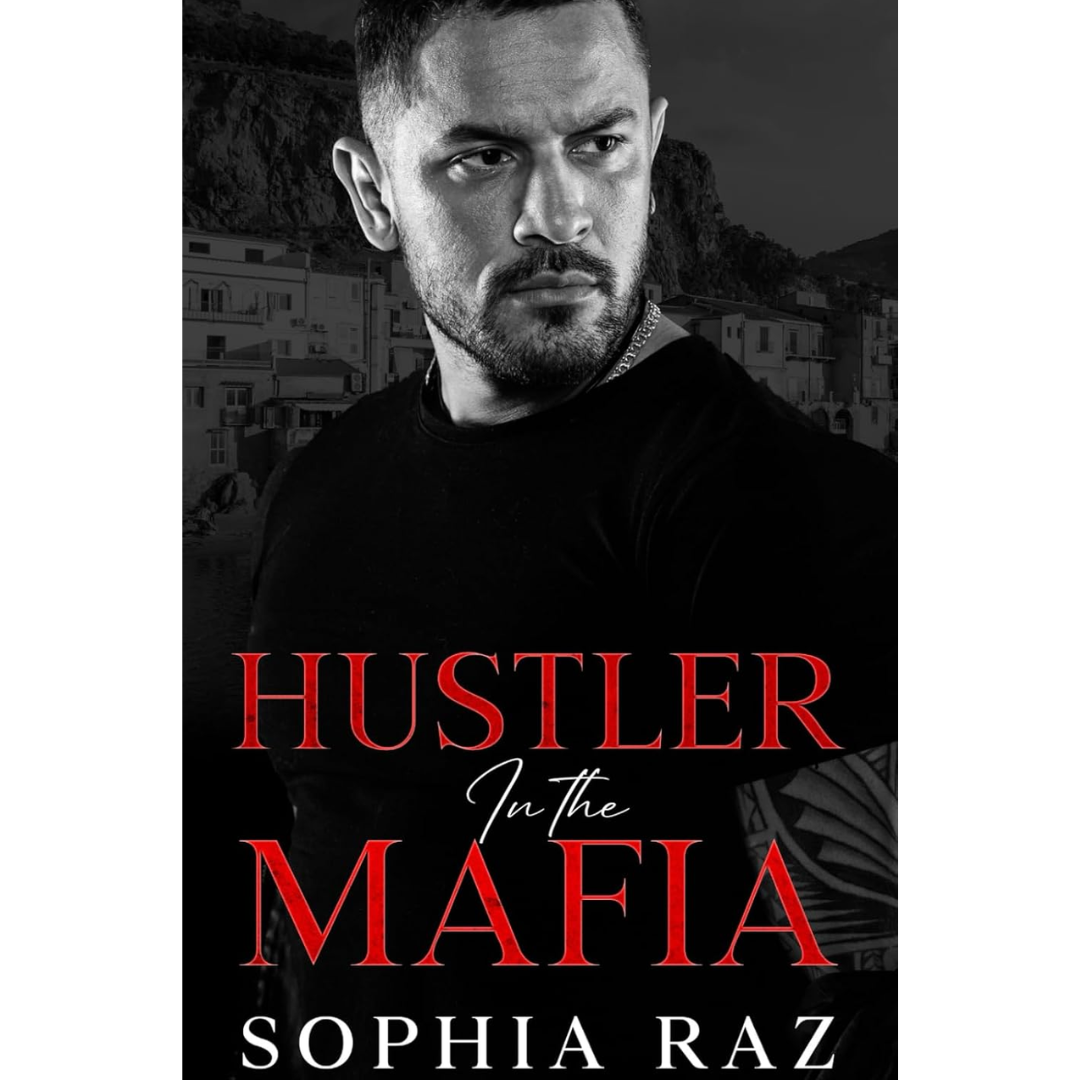 Hustler in the Mafia By Sophia Raz