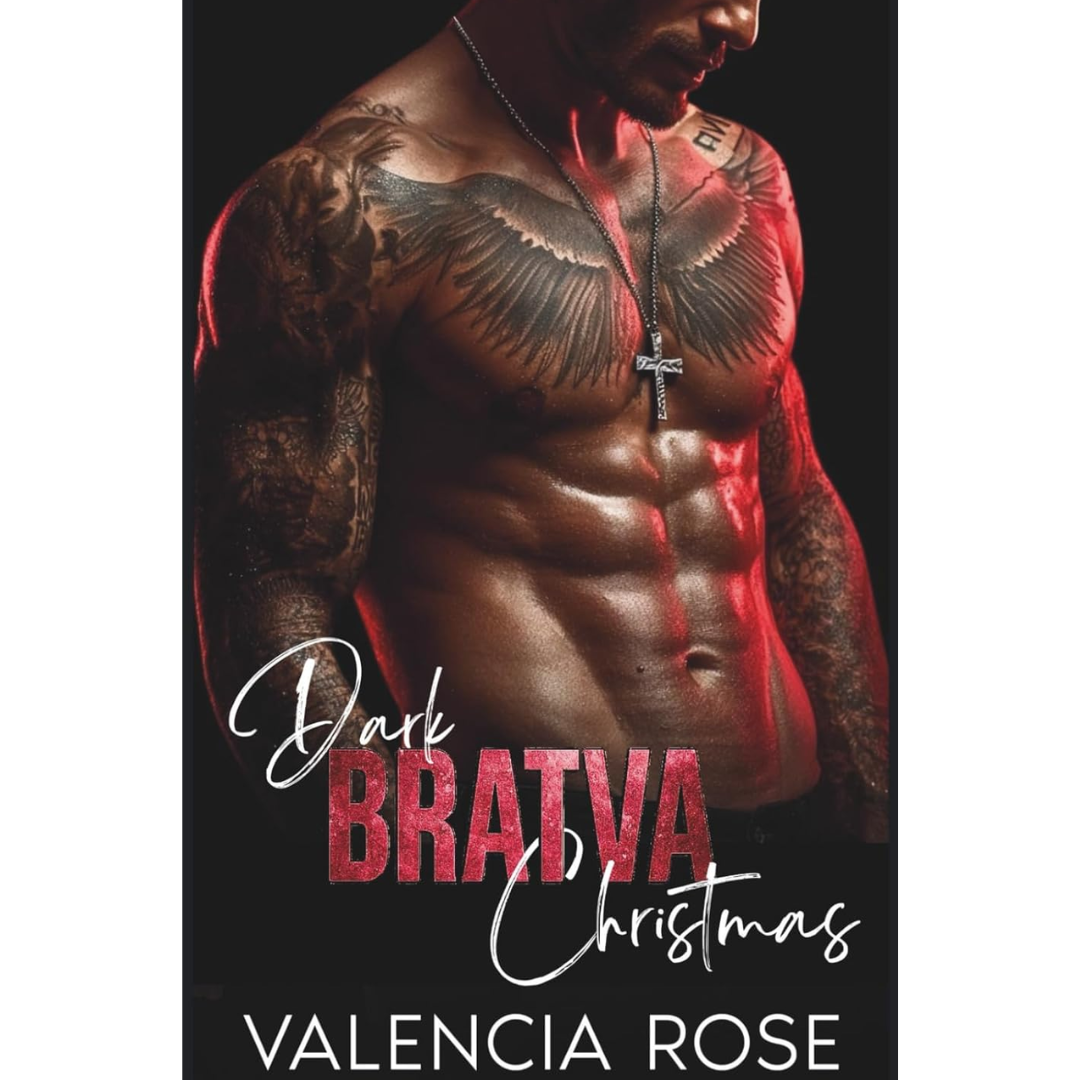 Dark Bratva Christmas By Valencia Rose