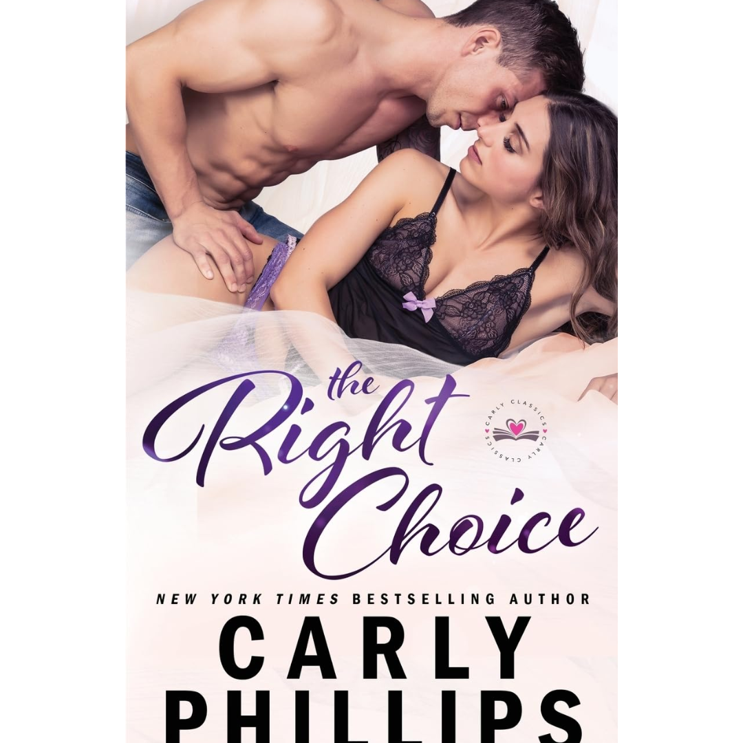 The Right Choice By Carly Phillips