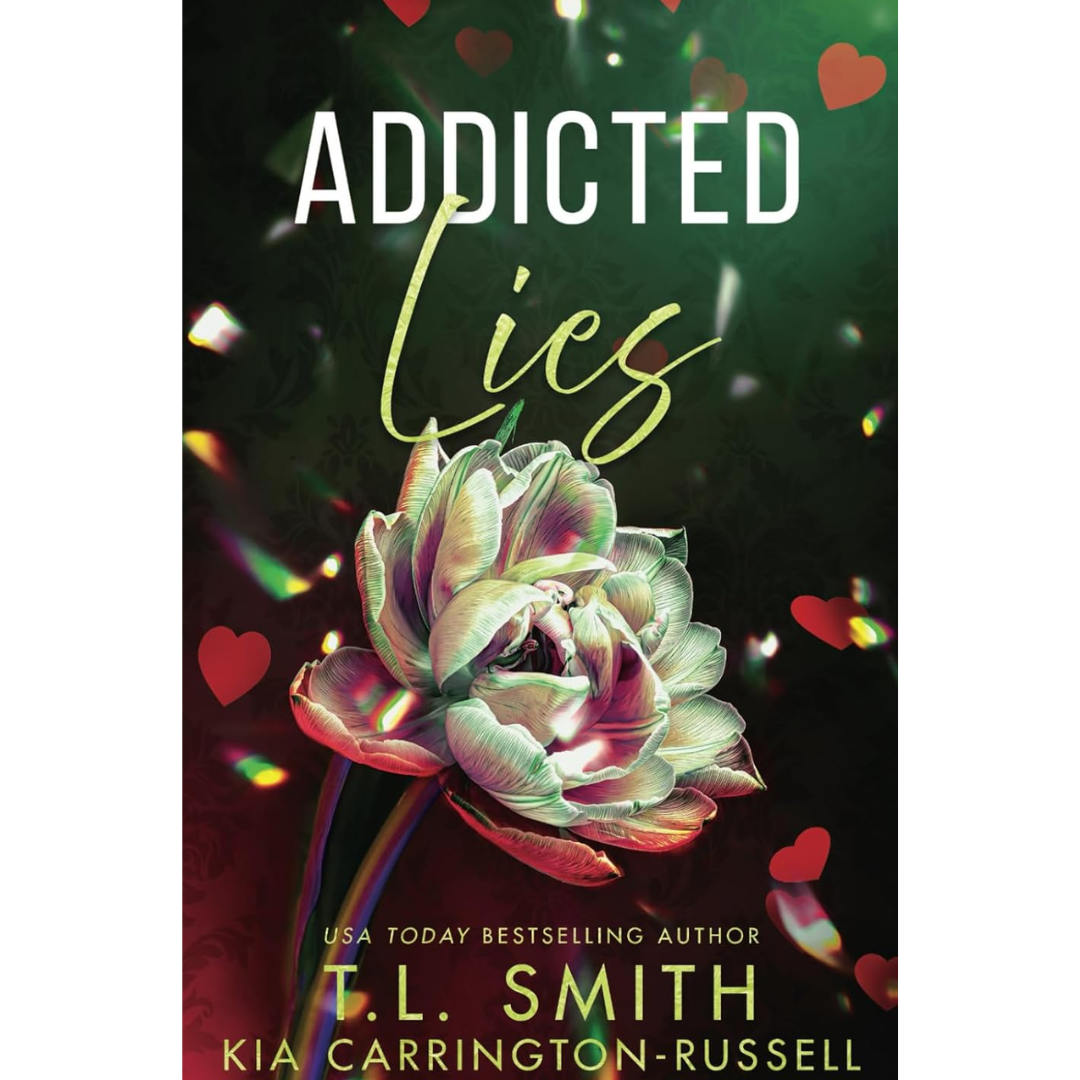 Addicted Lies By T.L. Smith