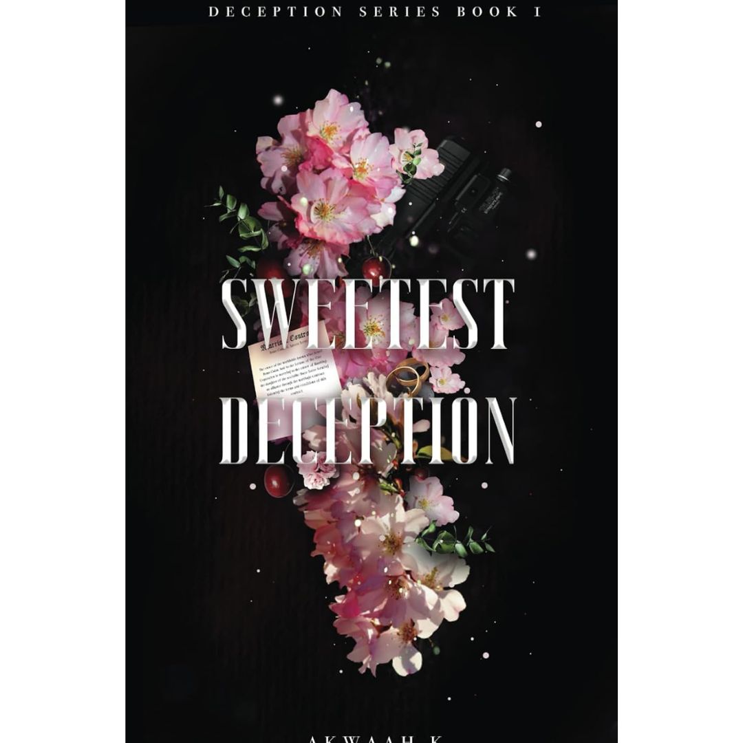 Sweetest Deception By Akwaah K