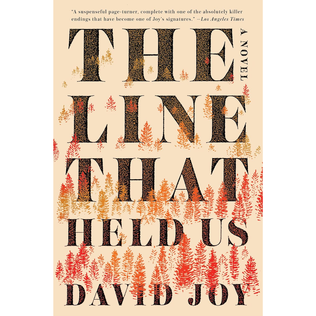The Line That Held Us By David Joy