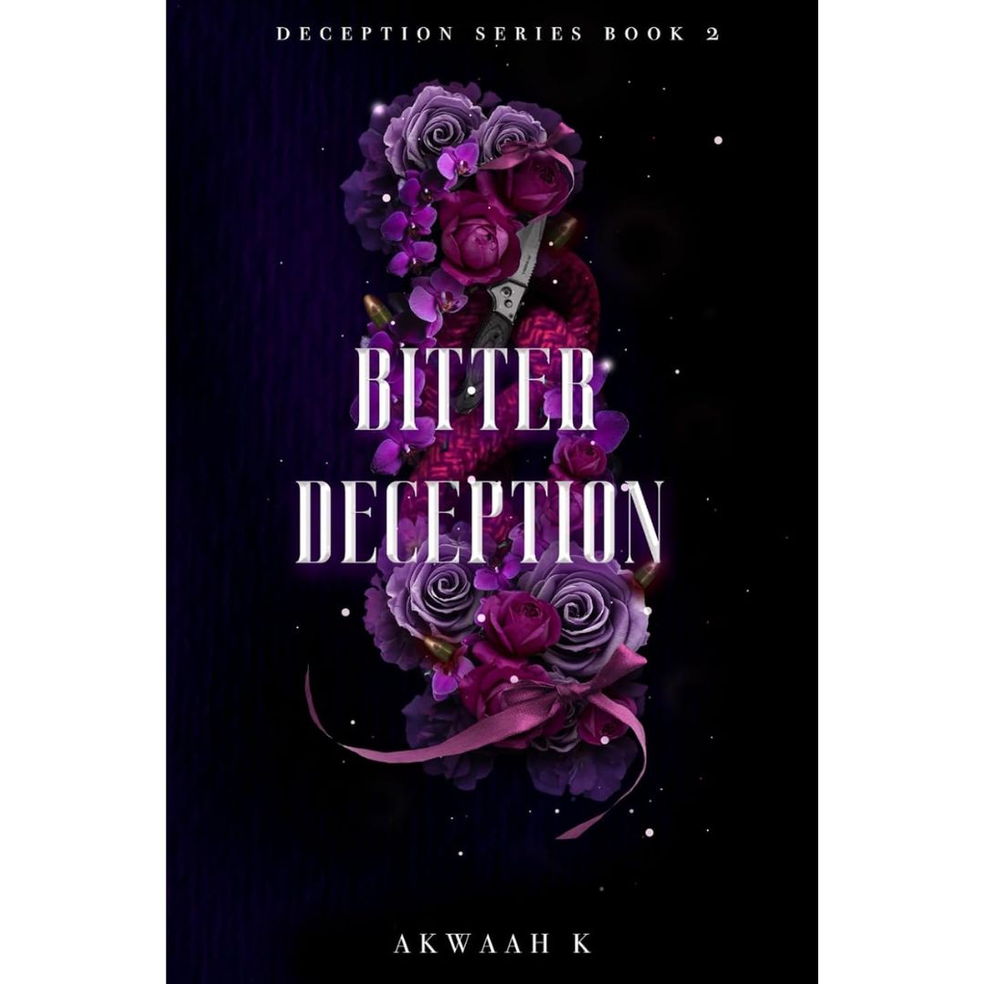 Bitter Deception By Akwaah K