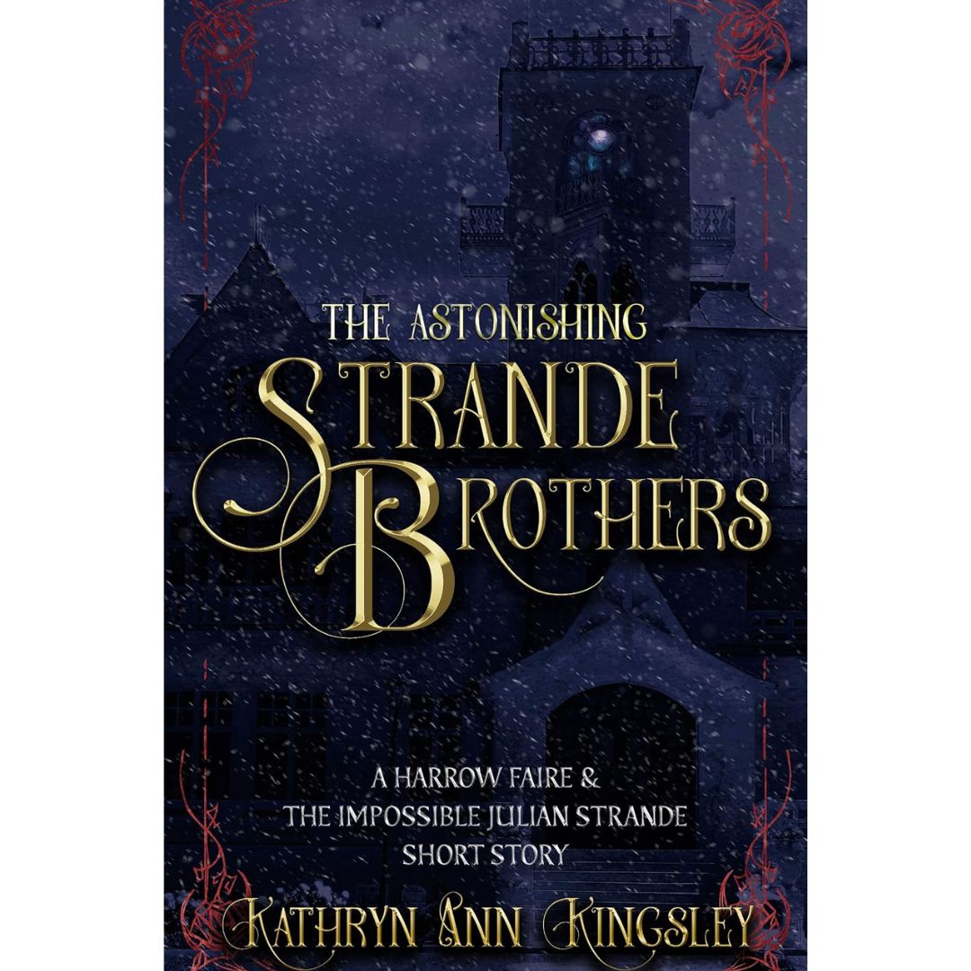 The Astonishing Strande Brothers By Kathryn Ann Kingsley