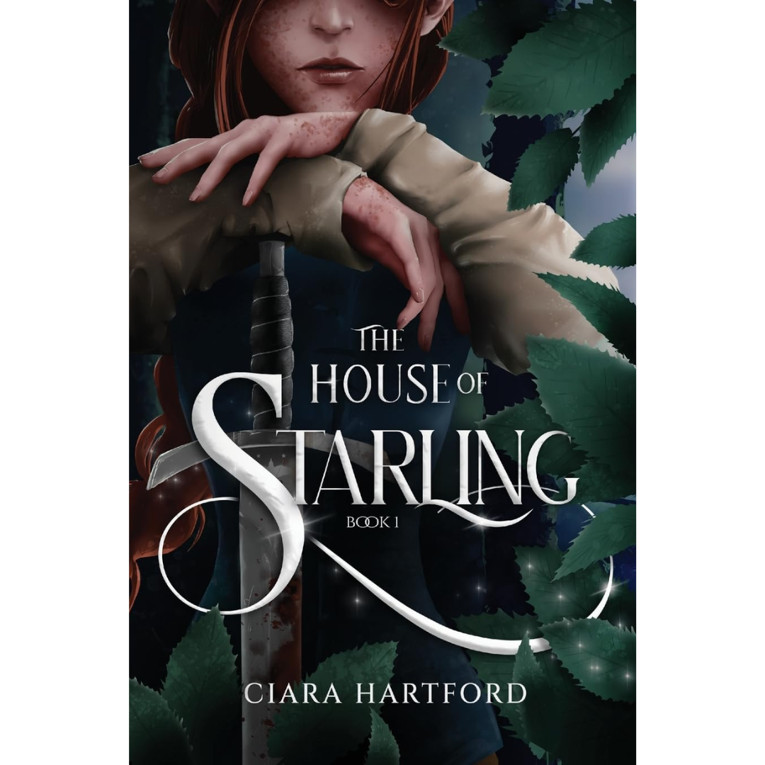 The House of Starling By Ciara Hartford