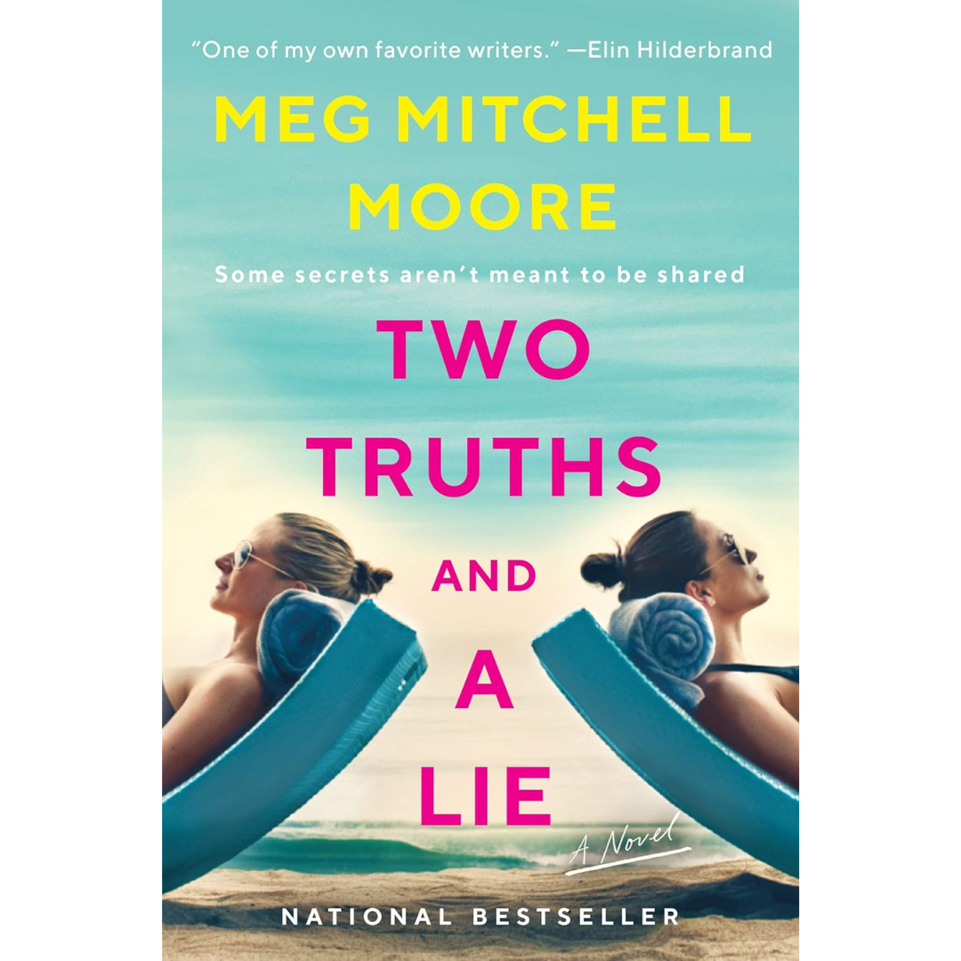 Two Truths and a Lie By Meg Mitchell Moore