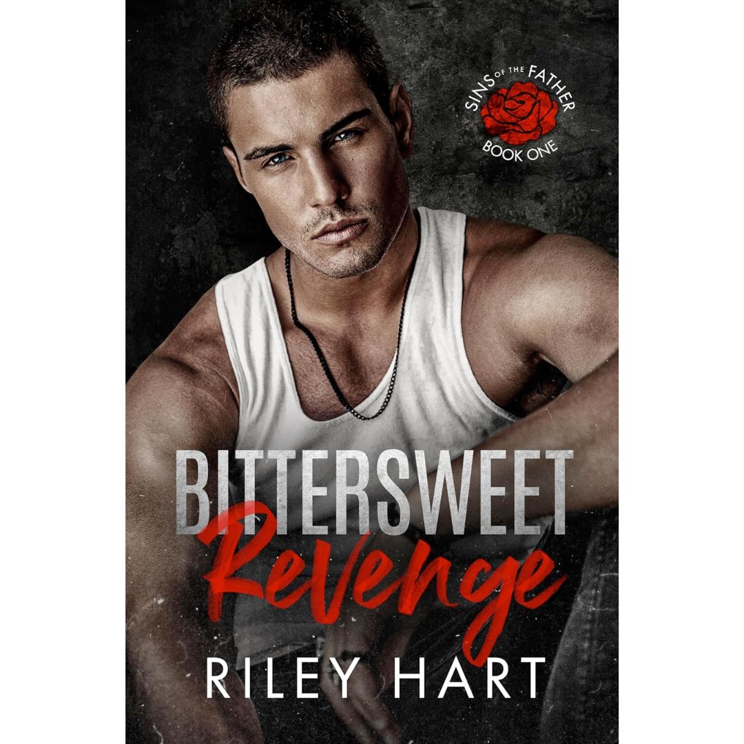Bittersweet Revenge By Riley Hart