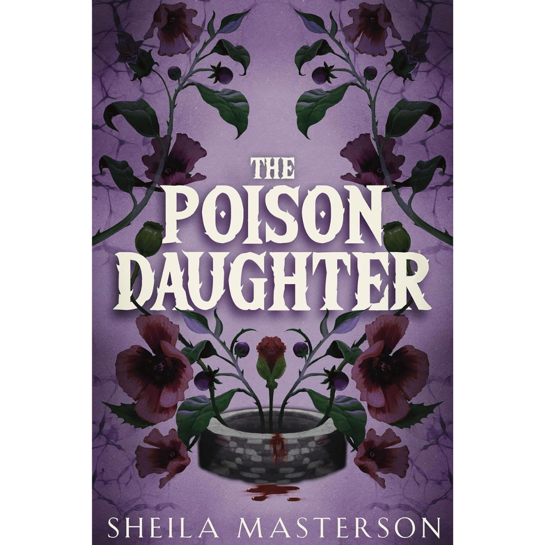 The Poison Daughter by Sheila Masterson