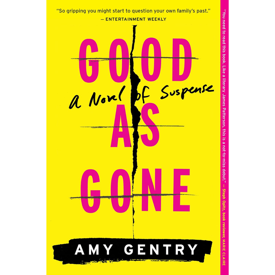 Good as Gone By Amy Gentry