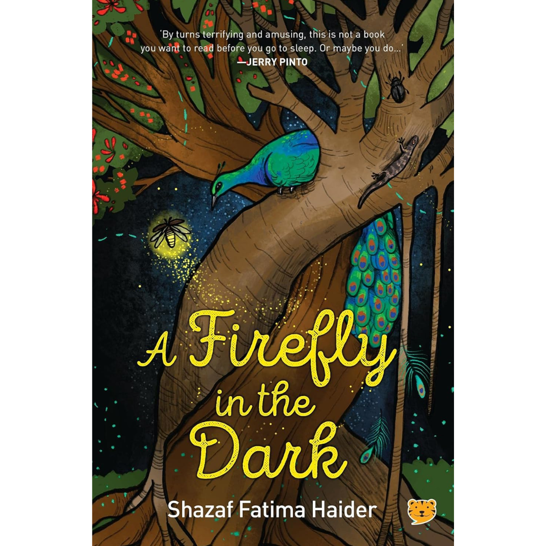 A Firefly in the Dark By Shazaf Fatima Haider
