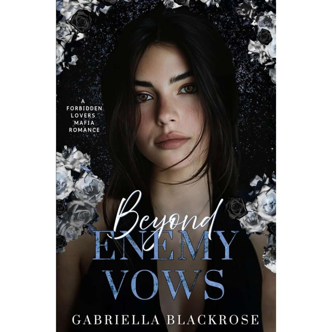 Beyond Enemy Vows By  Gabriella Blackrose