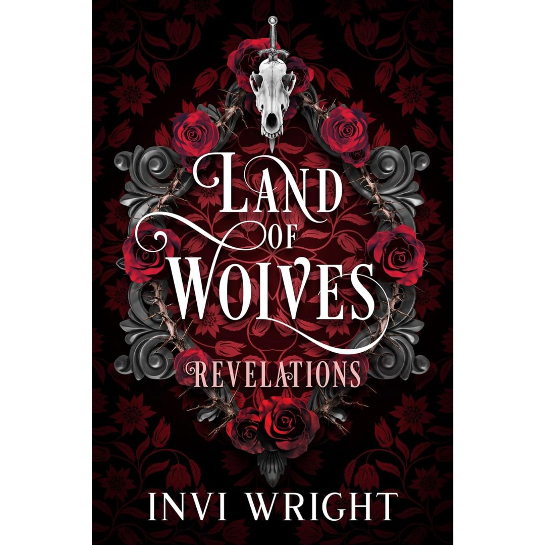 Land of Wolves: Revelations  By Invi Wright