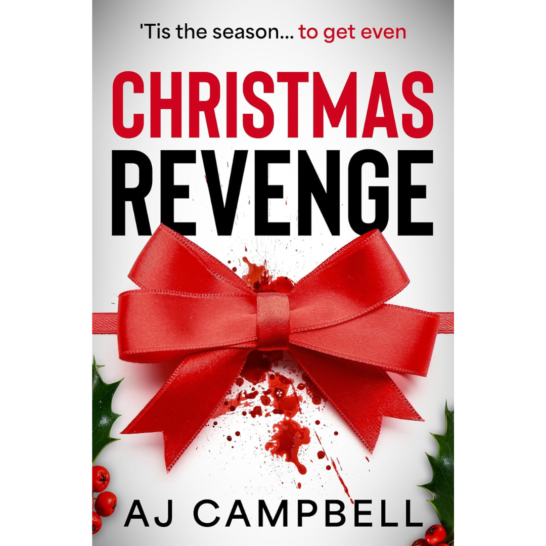 Christmas Revenge By A.J. Campbell