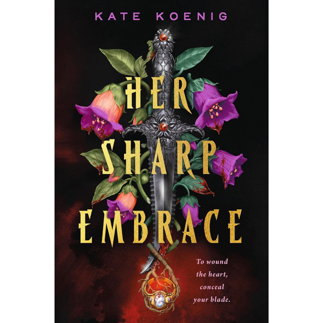 Her Sharp Embrace By Kate Koenig