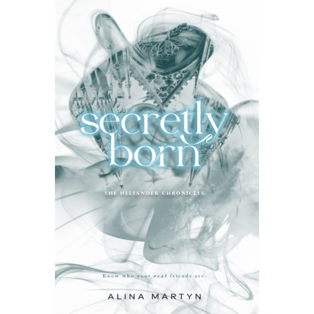 Secretly Born By Alina Martyn