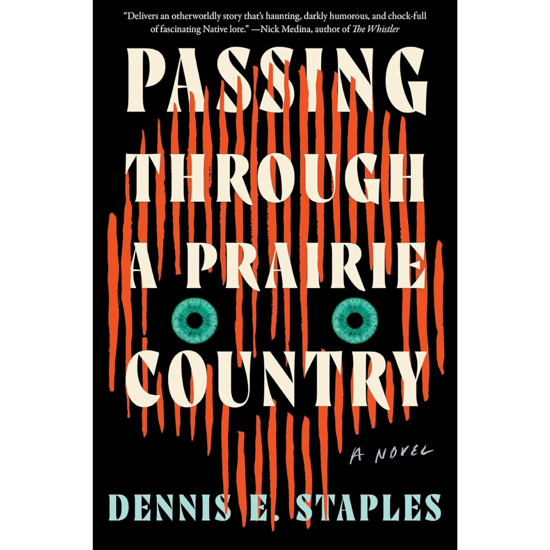Passing Through a Prairie Country By Dennis E. Staples