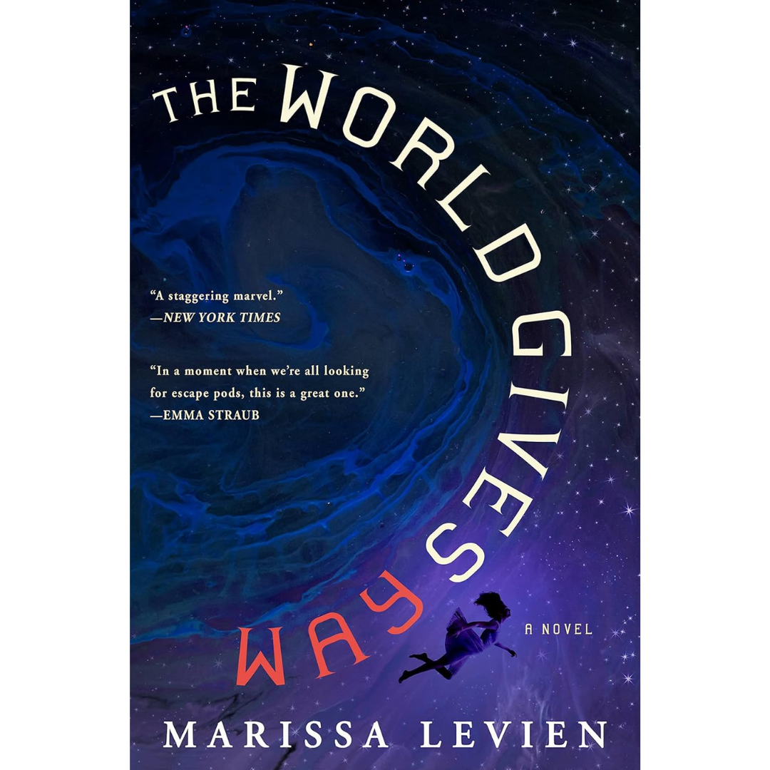 The World Gives Way By Marissa Levien