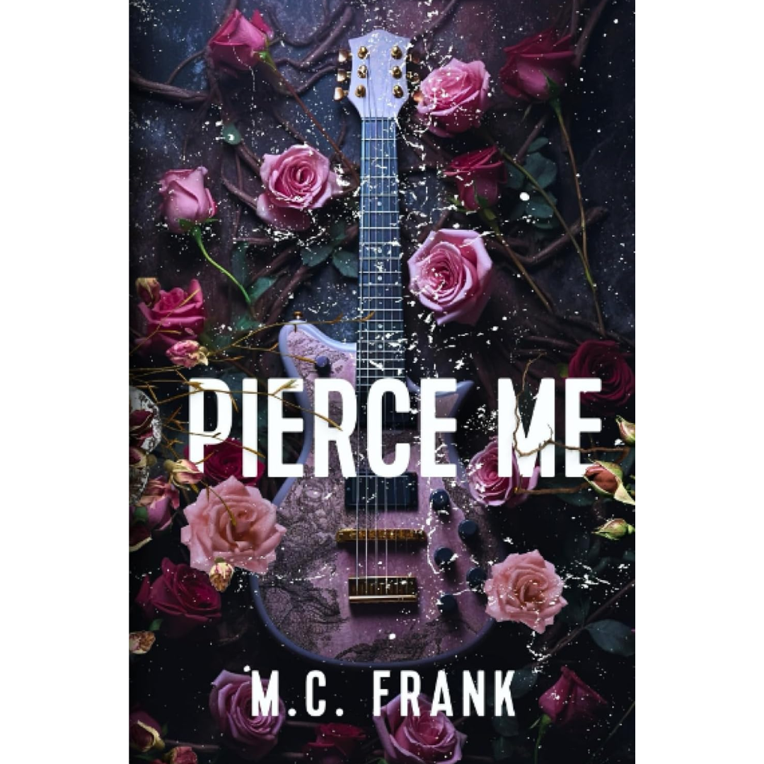 Pierce Me By M.C. Frank