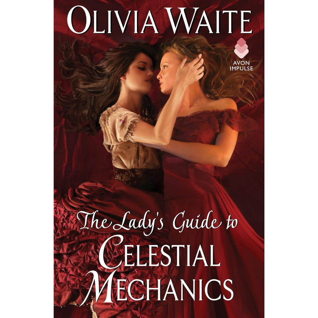 The Lady's Guide to Celestial Mechanics By Olivia Waite