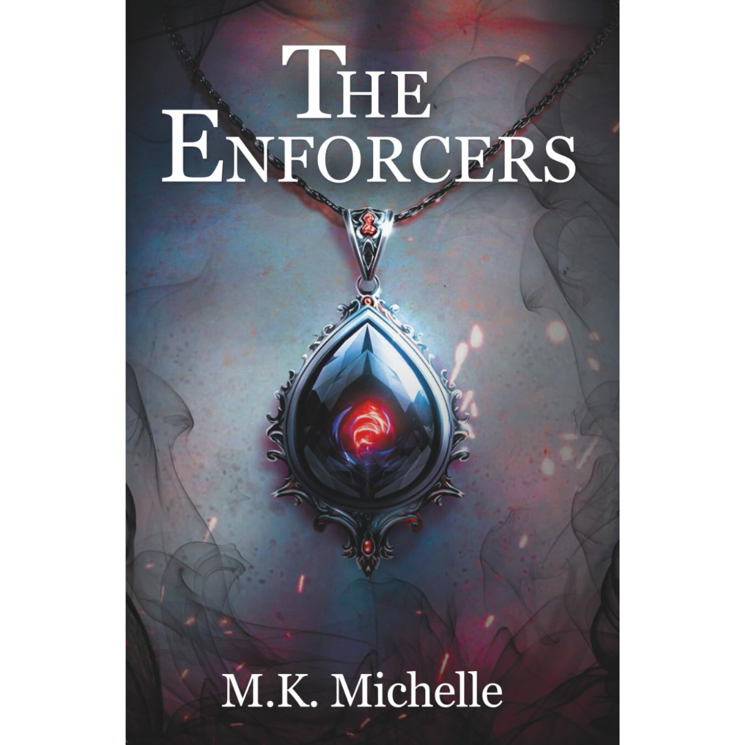 The Enforcers By M.K. Michelle