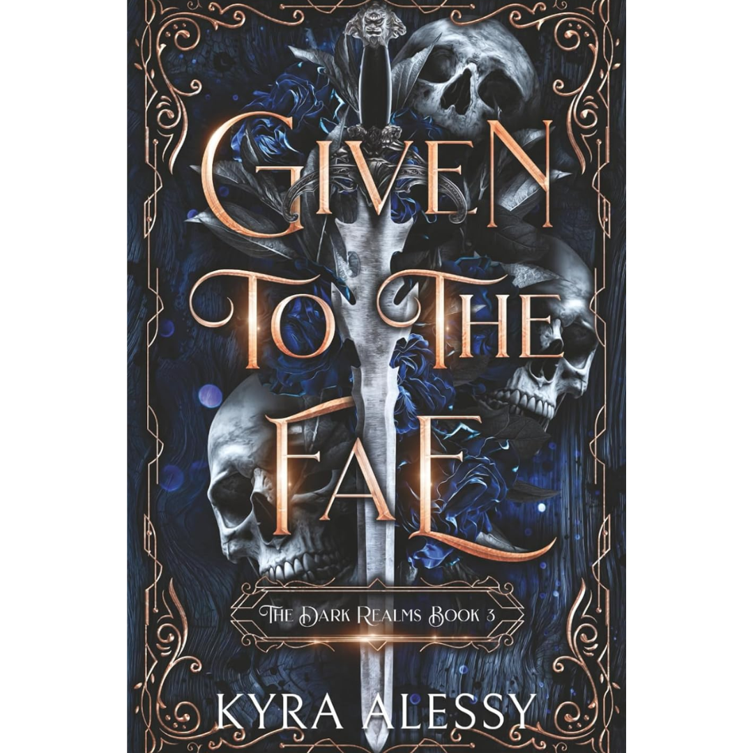 Given to the Fae By Kyra Alessy