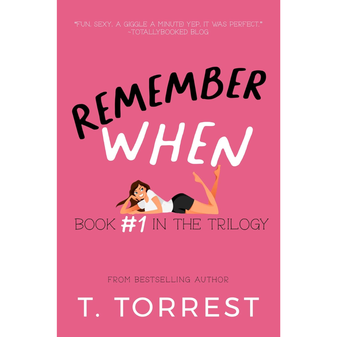 Remember When 1 By T. Torrest