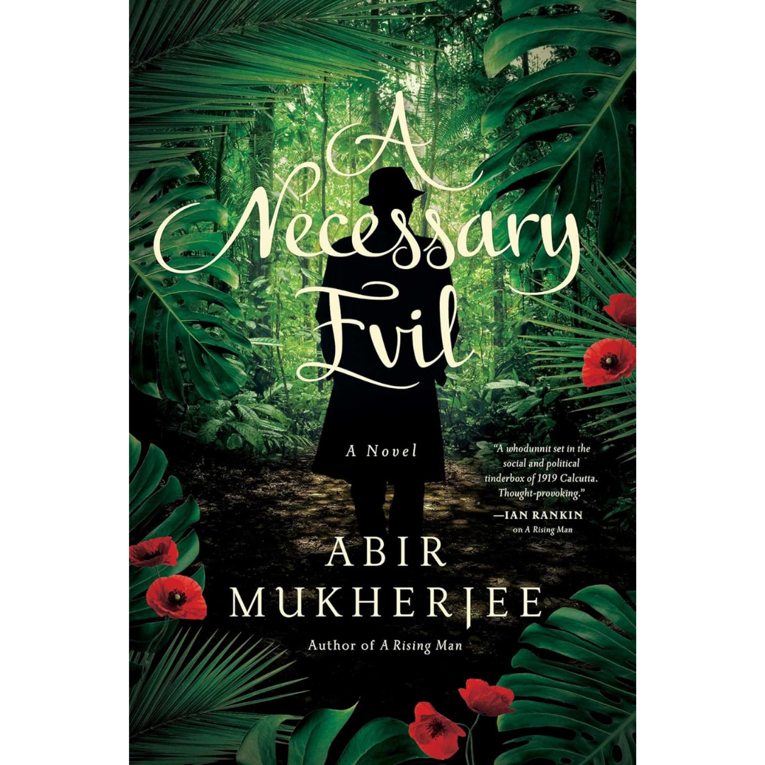 A Necessary Evil: By Abir Mukherjee