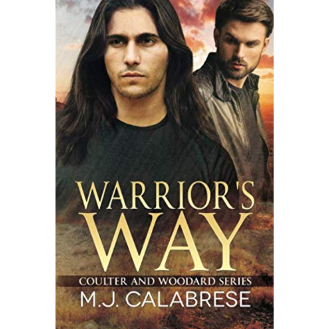 Warrior's Way By M.J. Calabrese