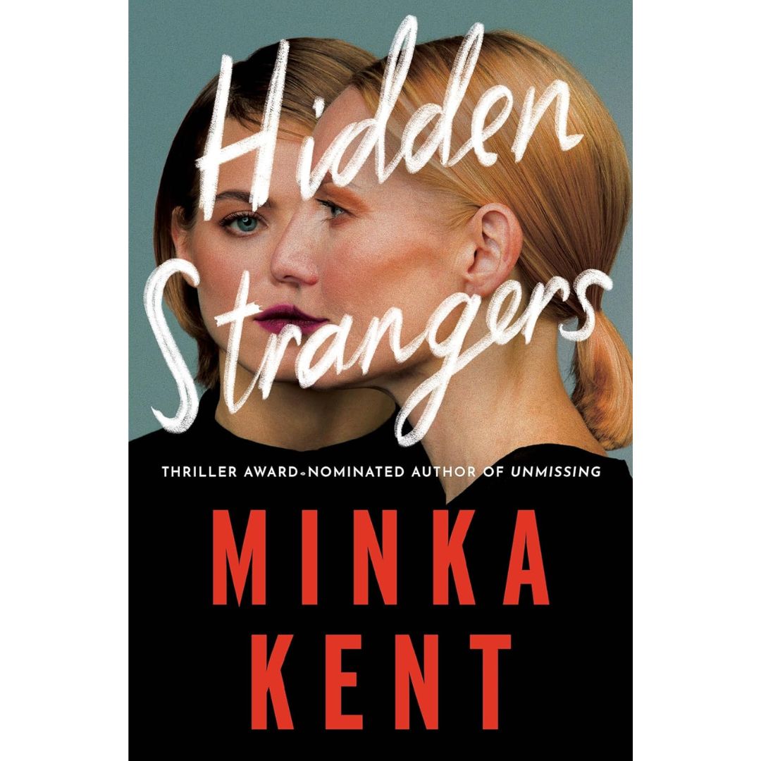 Hidden Strangers By Minka Kent