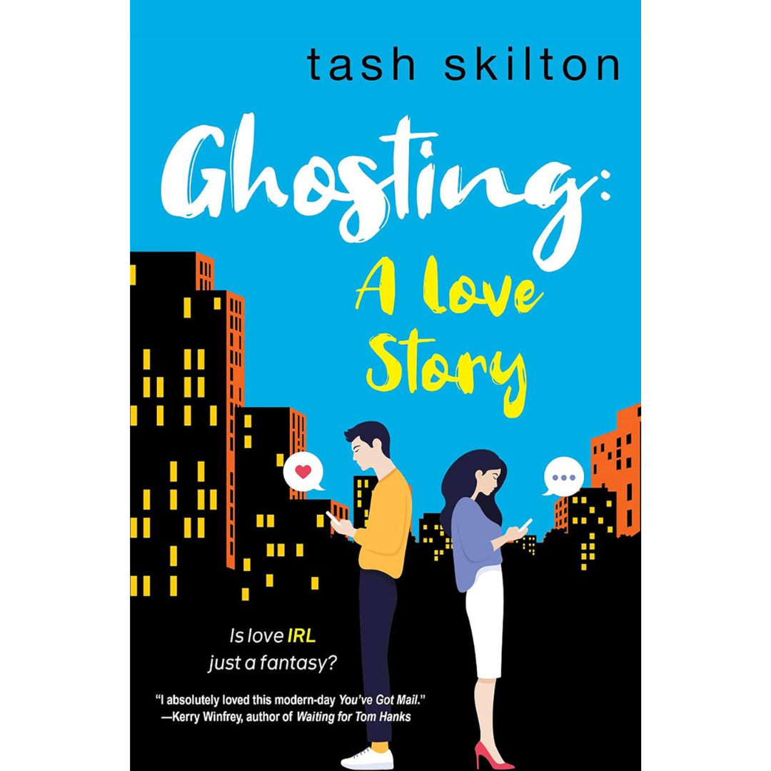 Ghosting: A Love Story By Tash Skilton