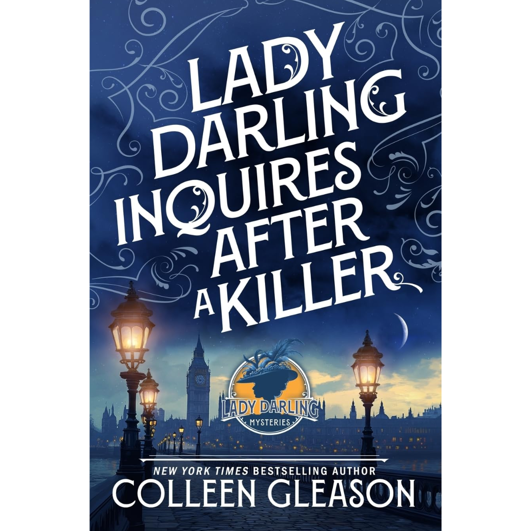 Lady Darling Inquires After a Killer By Colleen Gleason