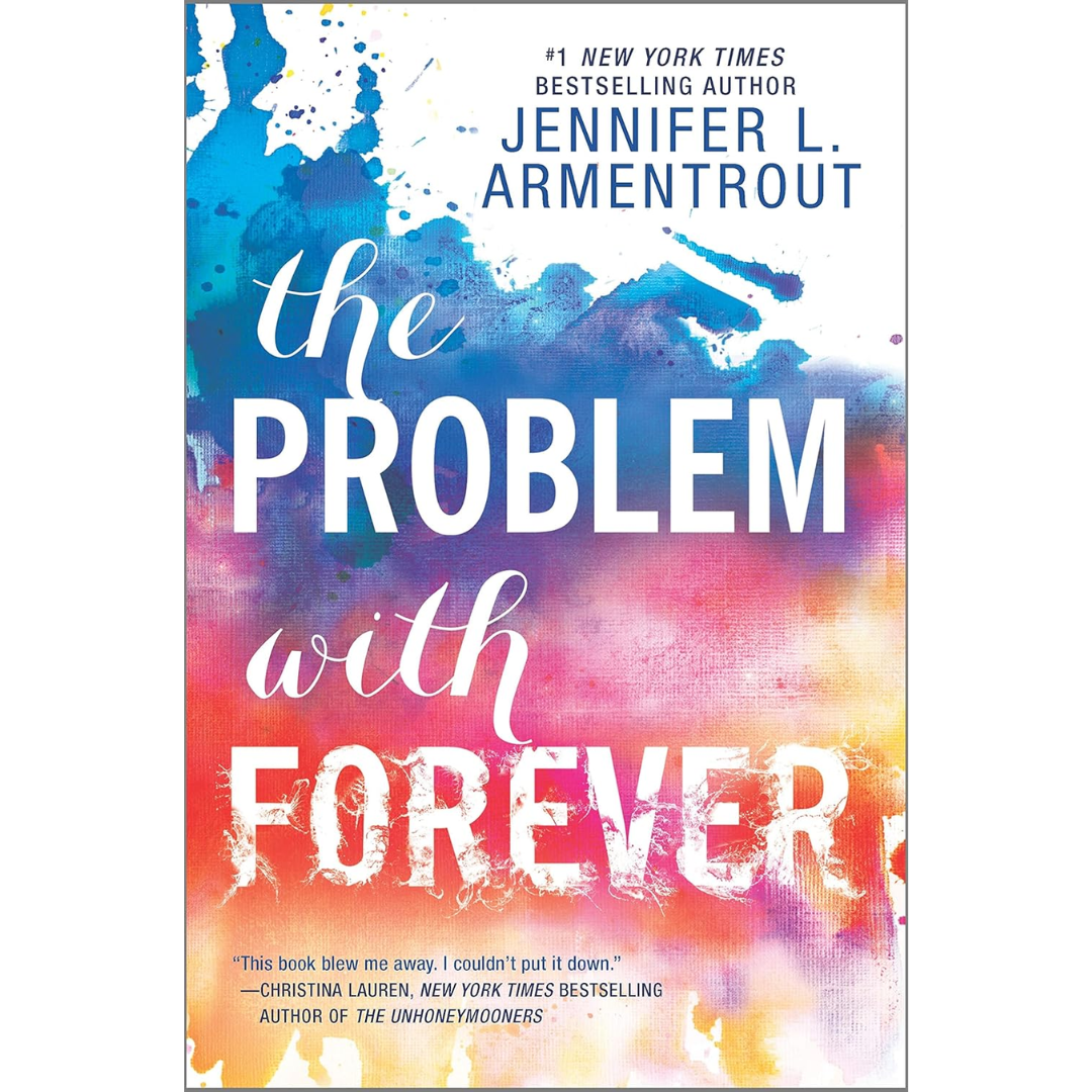 The Problem with Forever By Jennifer L. Armentrout