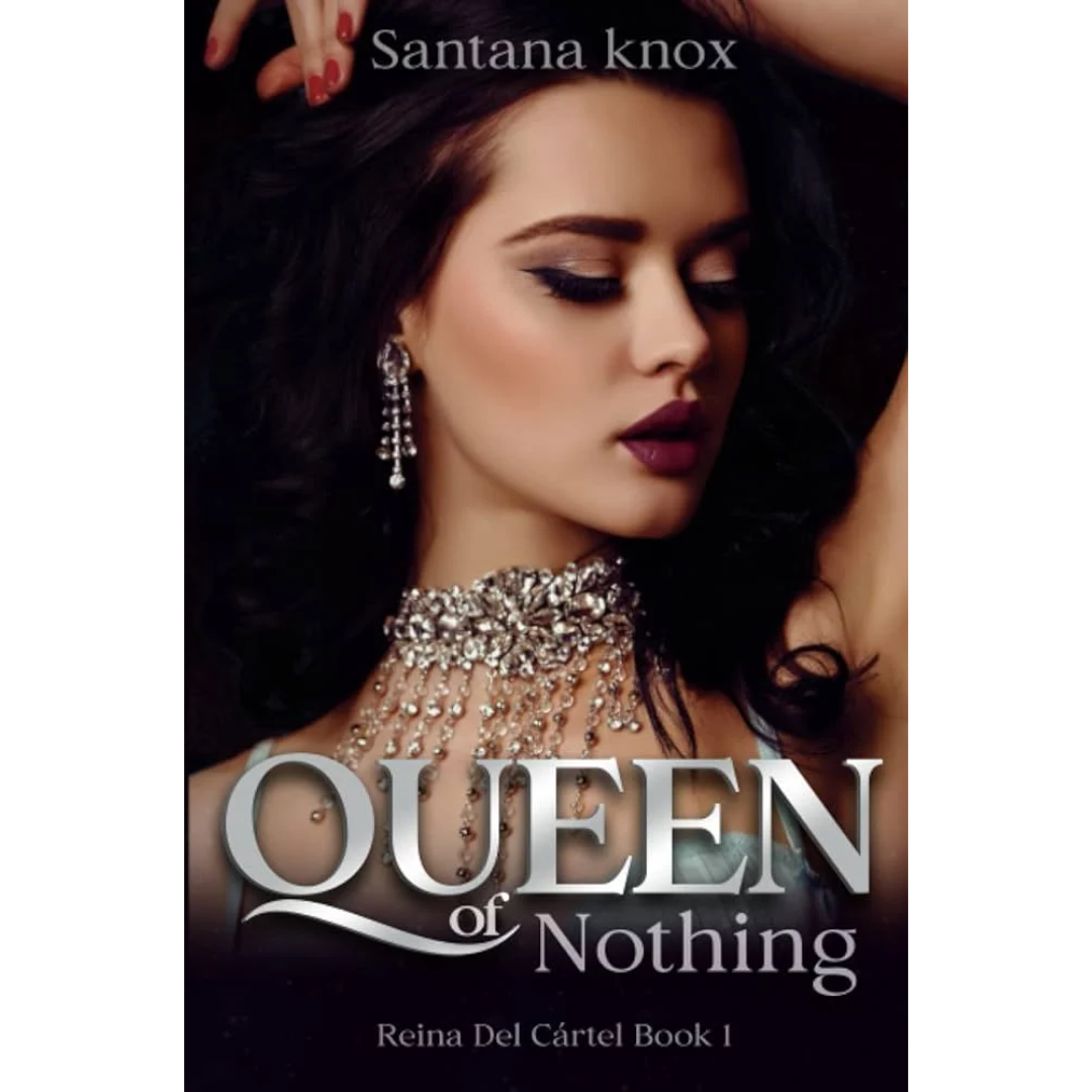 Queen of Nothing By Santana Knox