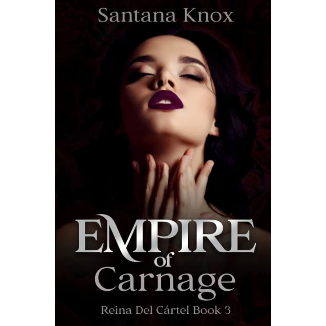 Empire of Carnage By Santana Knox