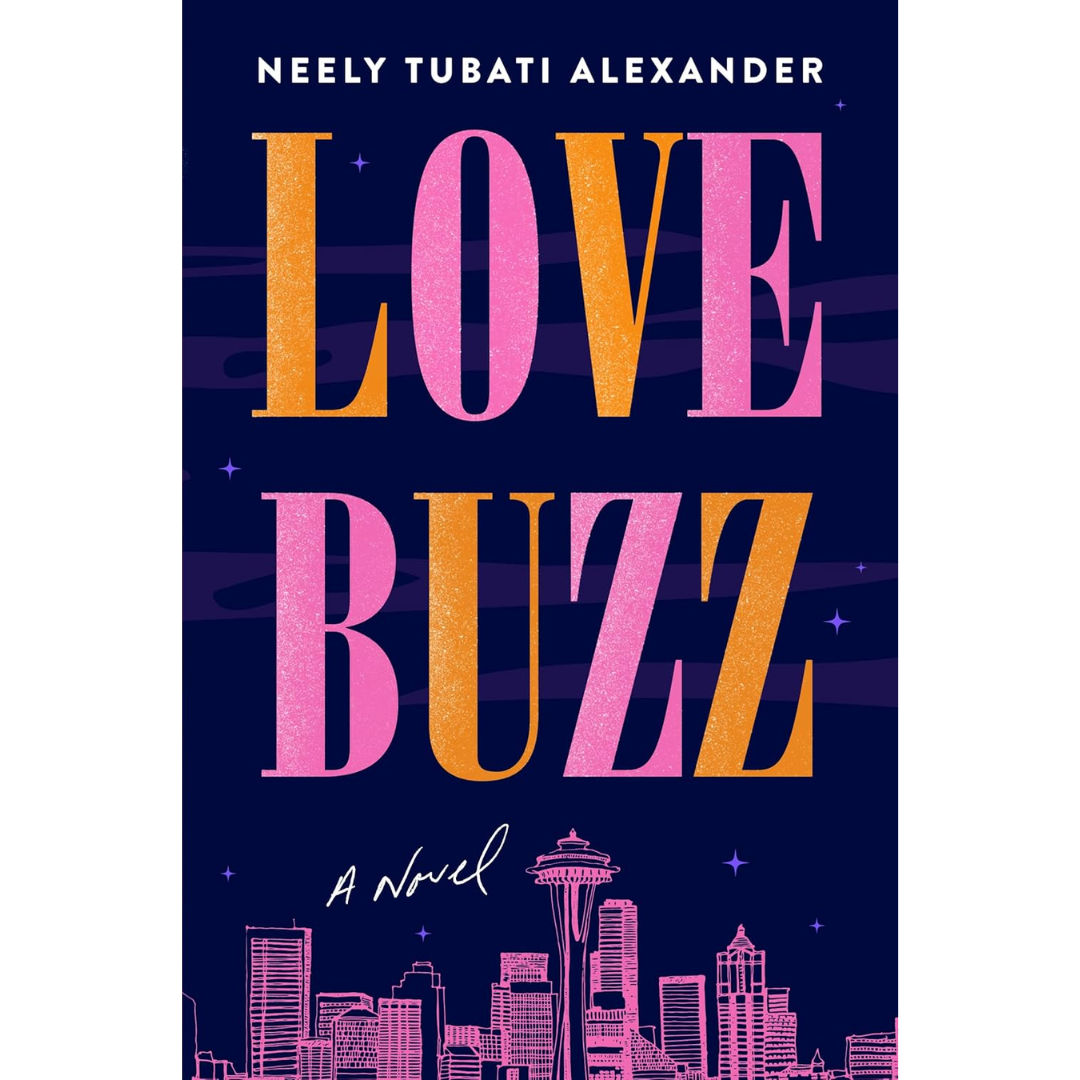Love Buzz By Neely Tubati Alexander
