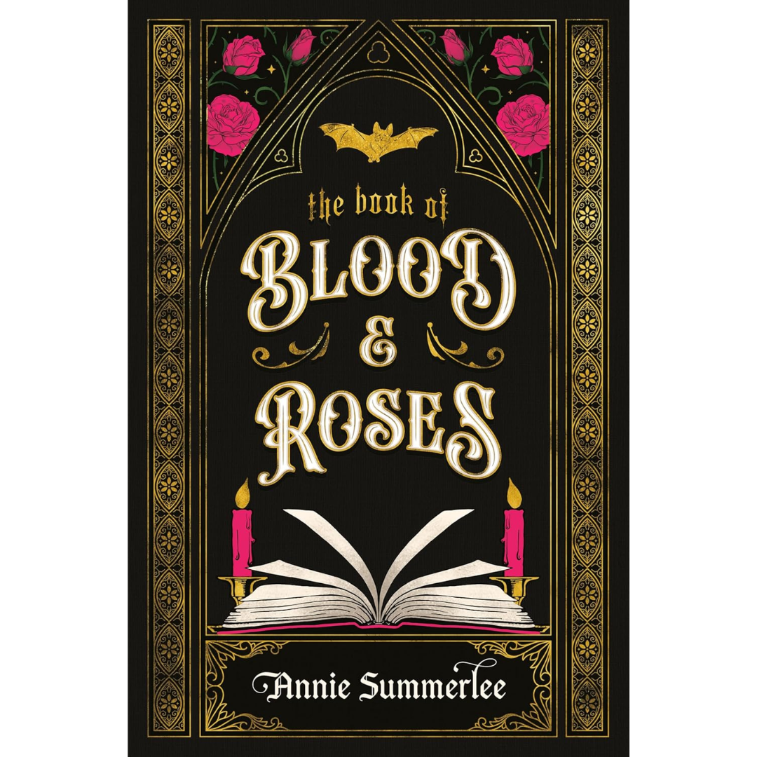 The Book of Blood and Roses By Annie Summerlee