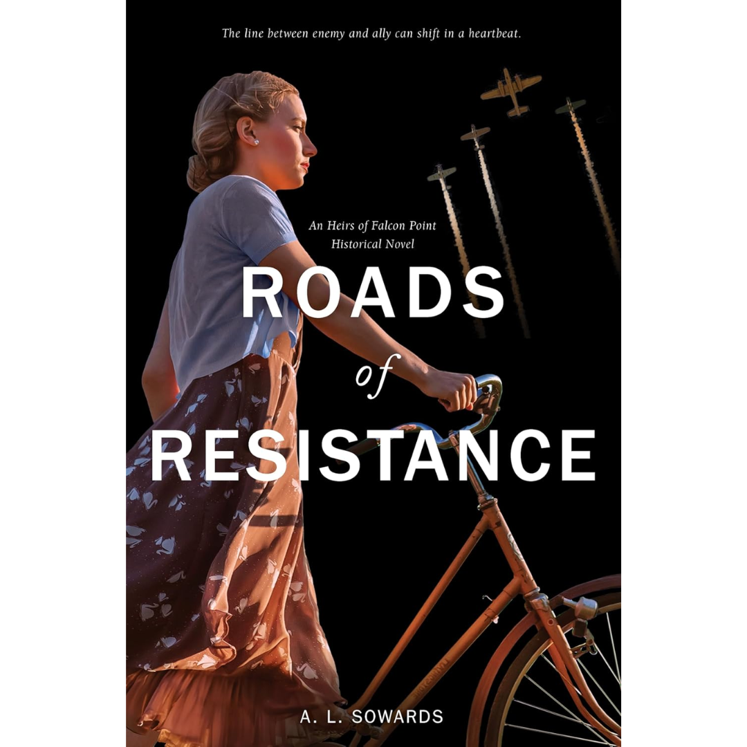 Roads of Resistance By A.L. Sowards