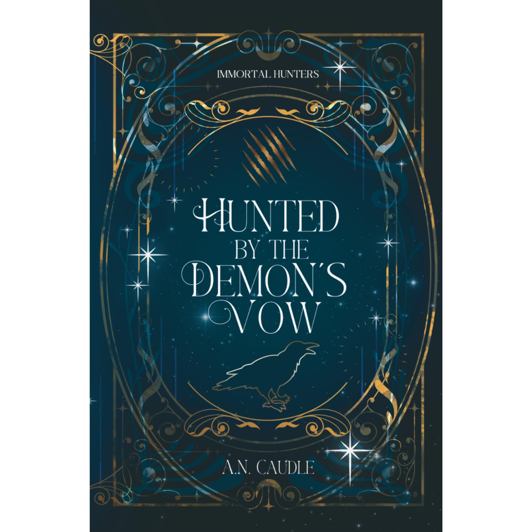 Hunted by the Demon's Vow By A.N. Caudle