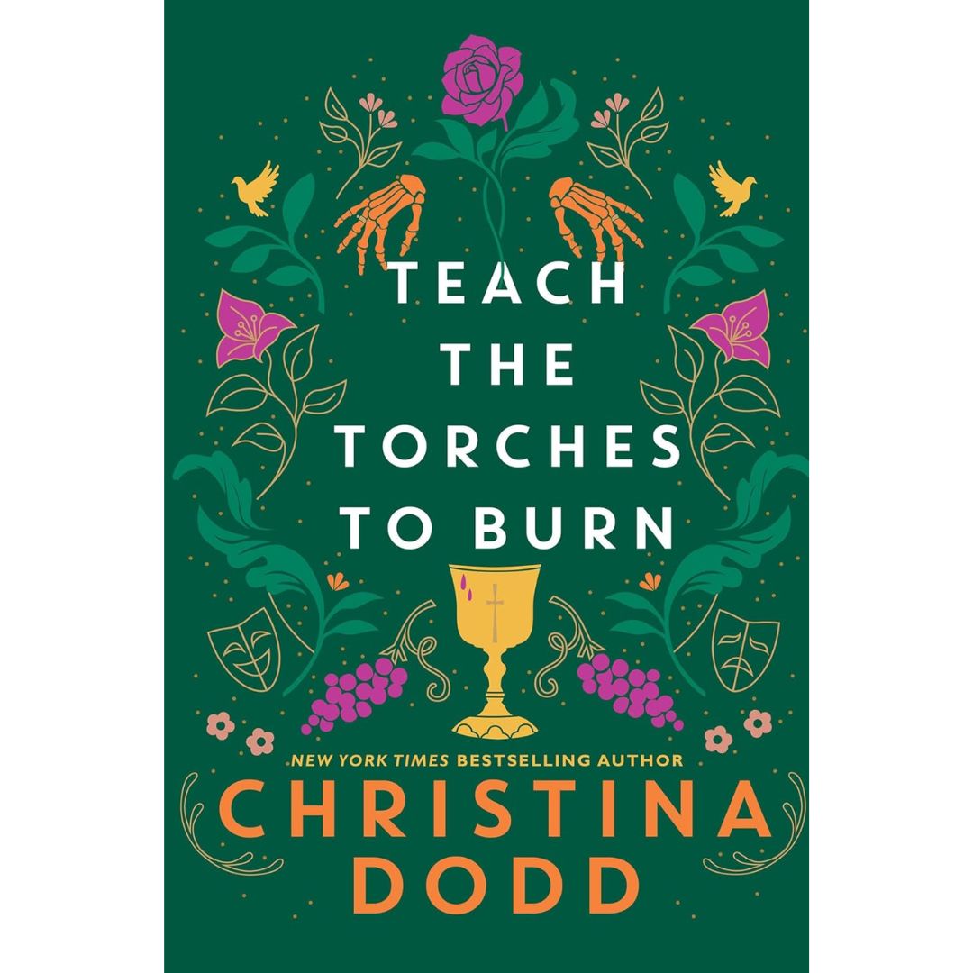 Teach the Torches to Burn By Christina Dodd